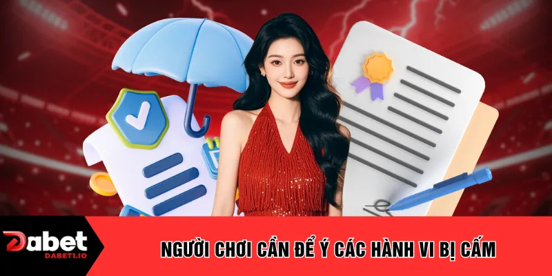Người chơi cần để ý các hành vi bị cấm