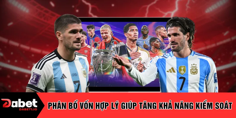 Phân bổ vốn hợp lý giúp tăng khả năng kiểm soát