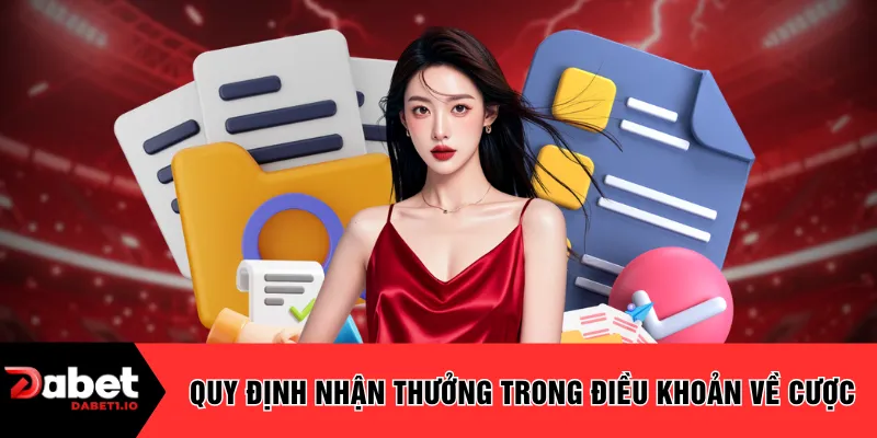 Quy định nhận thưởng trong điều khoản về cược