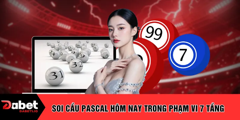 Soi cầu Pascal hôm nay trong phạm vi 7 tầng